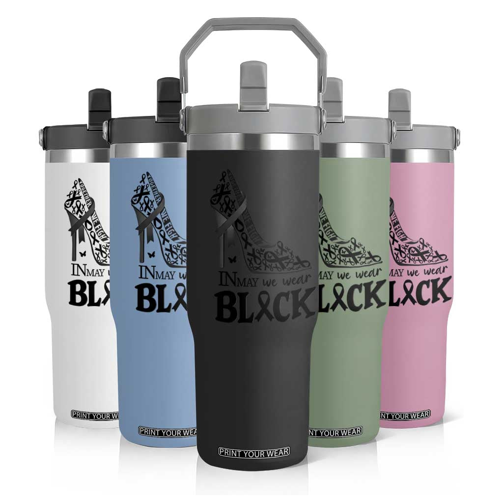 In May We Wear Black Flip Straw Tumbler Skin Cancer Support Gift For Her TS12 Print Your Wear