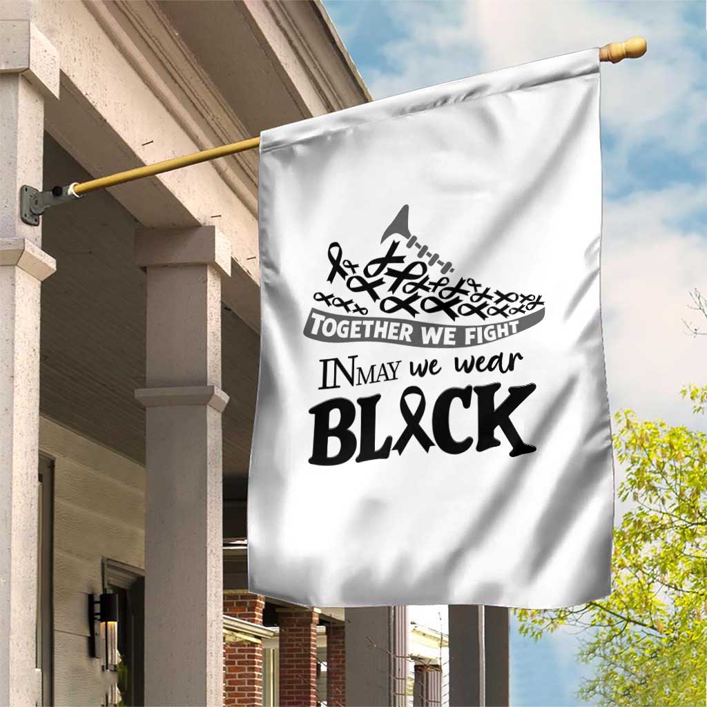 In May We Wear Black Garden Flag Melanoma Support Family Gift TS12 Print Your Wear