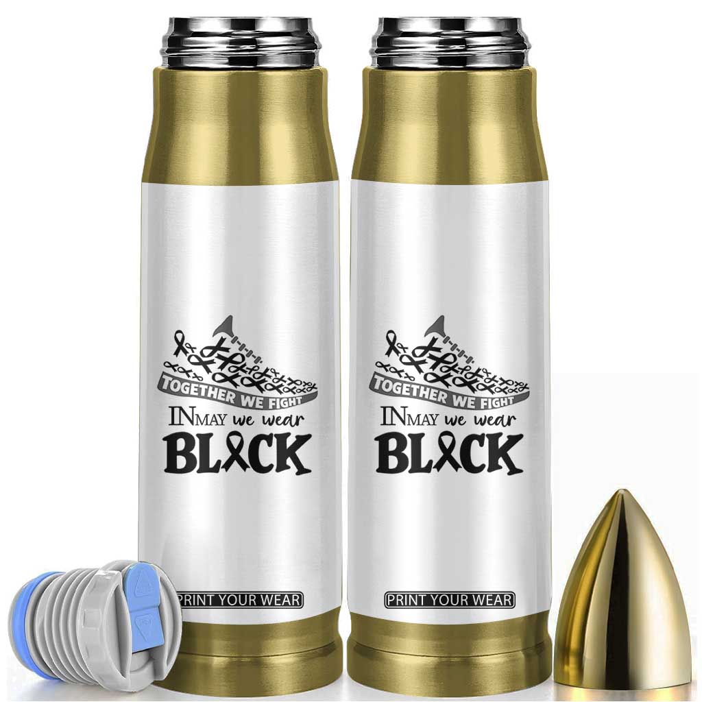 In May We Wear Black Bullet Tumbler Melanoma Support Family Gift TS12 White Print Your Wear