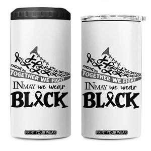 In May We Wear Black 4 in 1 Can Cooler Tumbler Melanoma Support Family Gift TS12 One Size: 16 oz White Print Your Wear