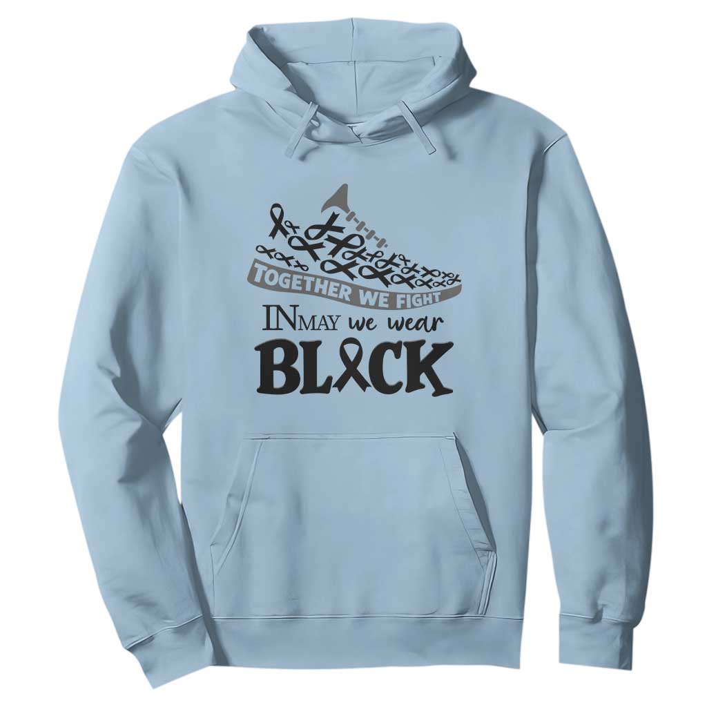 In May We Wear Black Hoodie Melanoma Support Family Gift TS12 Light Blue Print Your Wear