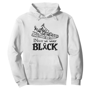 In May We Wear Black Hoodie Melanoma Support Family Gift TS12 White Print Your Wear