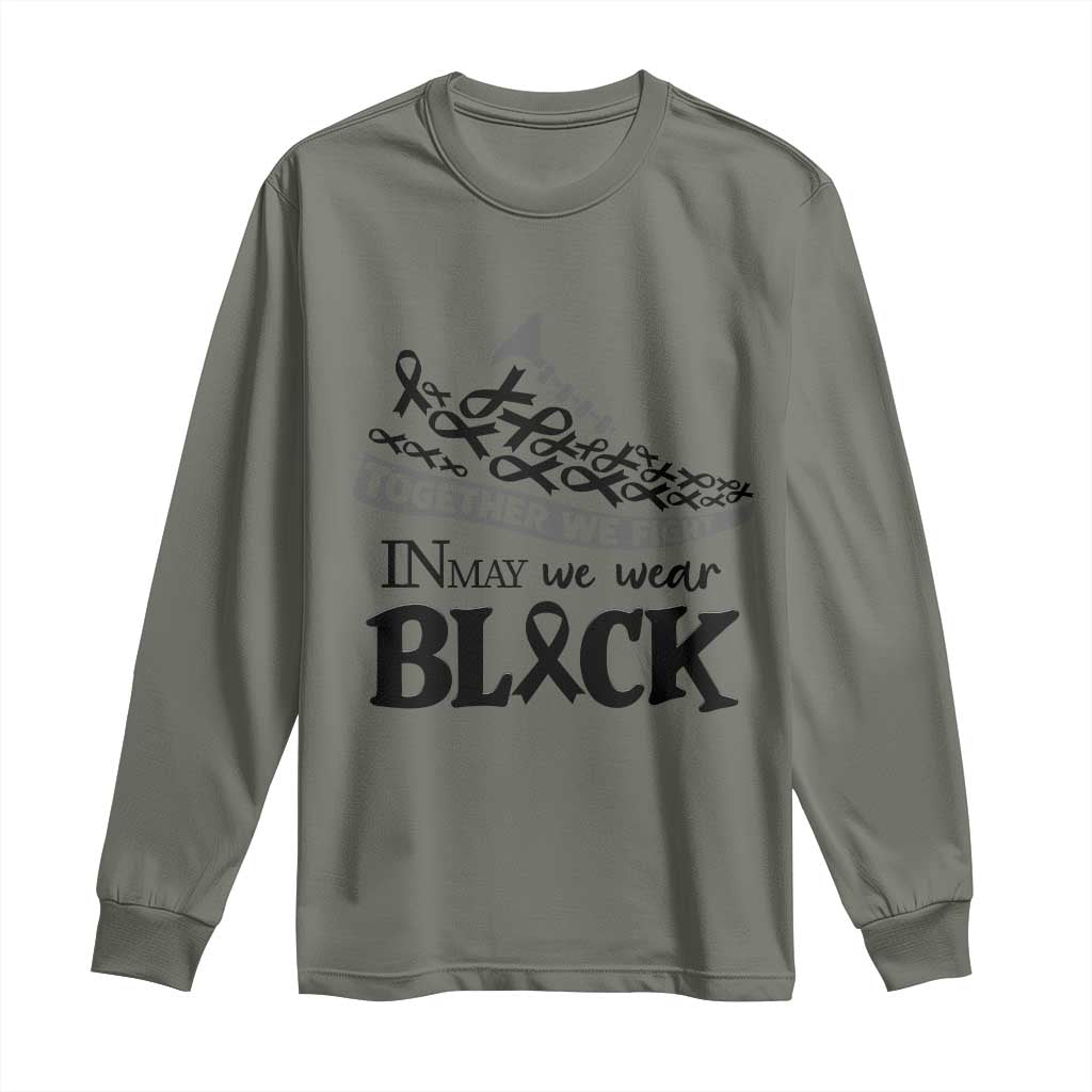 In May We Wear Black Long Sleeve Shirt Melanoma Support Family Gift TS12 Military Green Print Your Wear