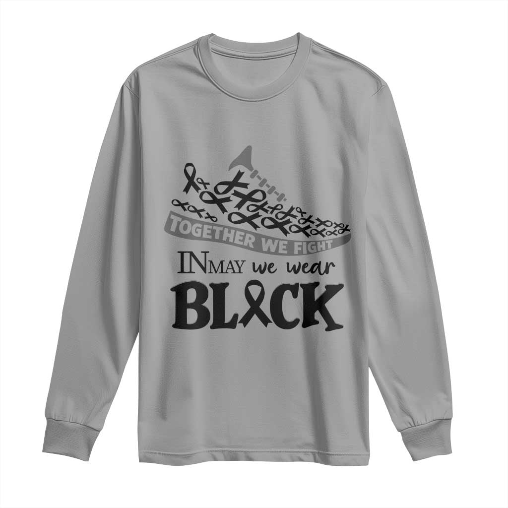 In May We Wear Black Long Sleeve Shirt Melanoma Support Family Gift TS12 Sport Gray Print Your Wear