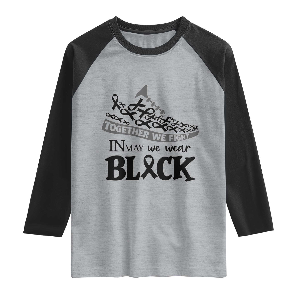 In May We Wear Black Raglan Shirt Melanoma Support Family Gift TS12 Heather Gray Black Print Your Wear