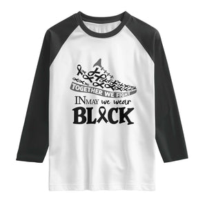 In May We Wear Black Raglan Shirt Melanoma Support Family Gift TS12 White Black Print Your Wear