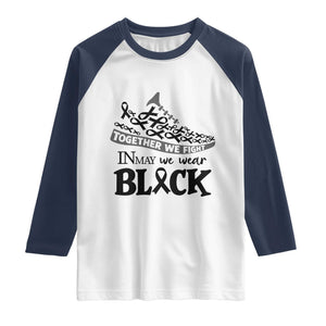 In May We Wear Black Raglan Shirt Melanoma Support Family Gift TS12 White Navy Print Your Wear