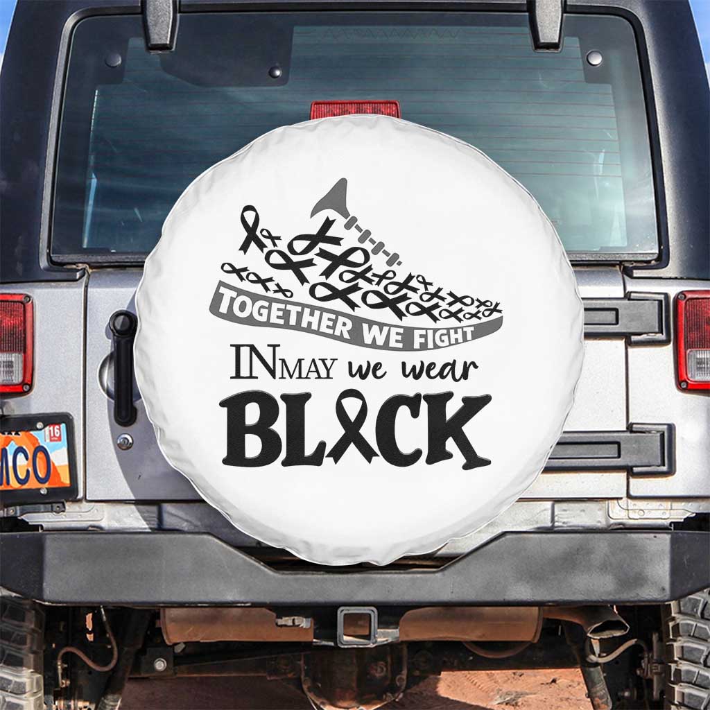 In May We Wear Black Spare Tire Cover Melanoma Support Family Gift TS12 No hole White Print Your Wear