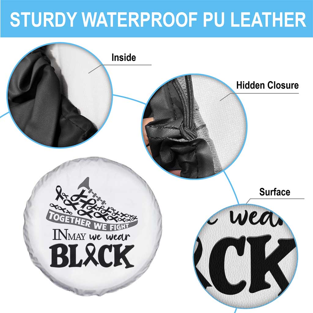 In May We Wear Black Spare Tire Cover Melanoma Support Family Gift TS12 Print Your Wear