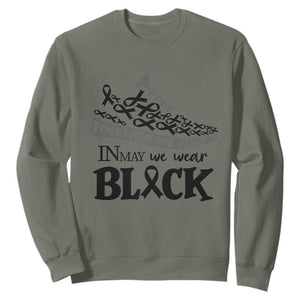 In May We Wear Black Sweatshirt Melanoma Support Family Gift TS12 Military Green Print Your Wear