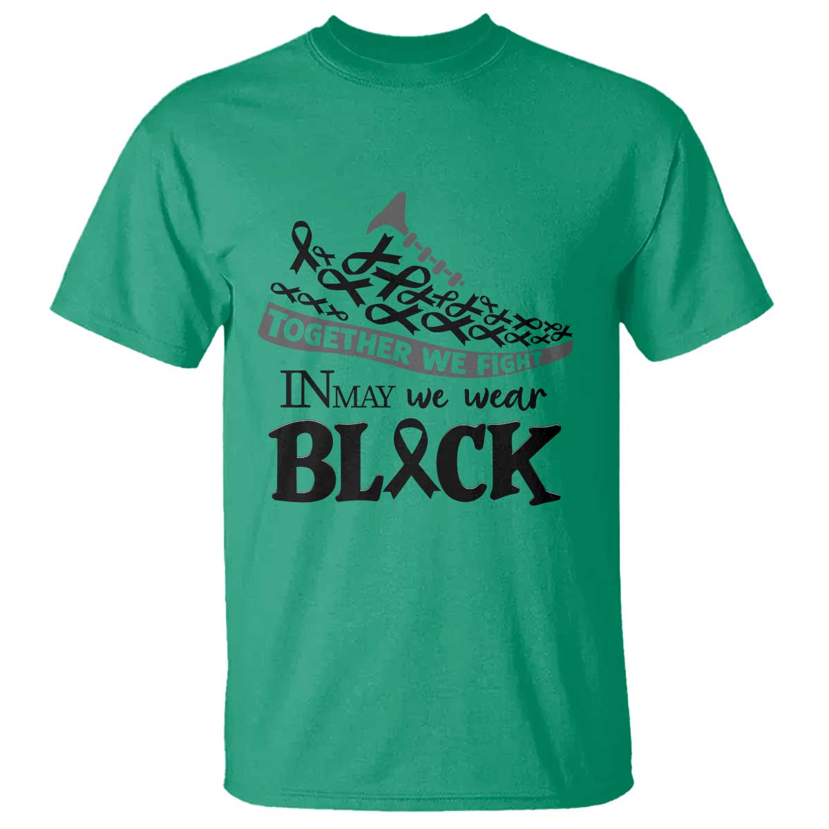 In May We Wear Black T Shirt Melanoma Support Family Gift TS12 Irish Green Print Your Wear