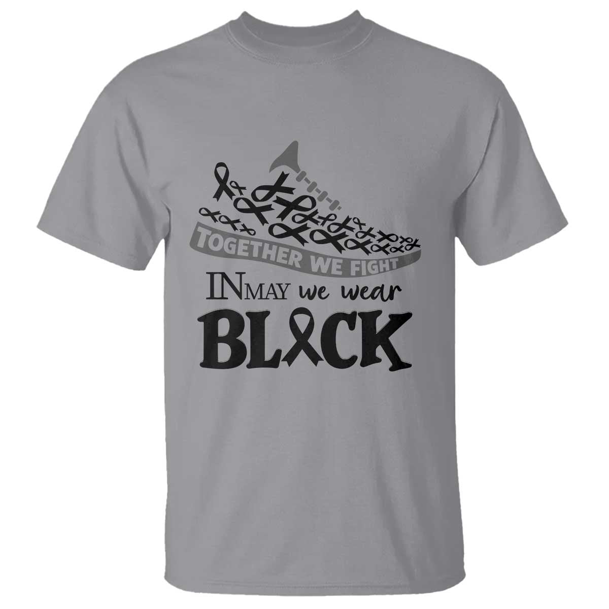 In May We Wear Black T Shirt Melanoma Support Family Gift TS12 Sport Gray Print Your Wear