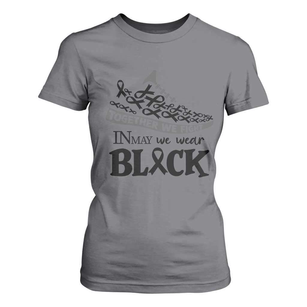 In May We Wear Black T Shirt For Women Melanoma Support Family Gift TS12 Charcoal Print Your Wear