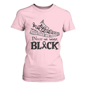 In May We Wear Black T Shirt For Women Melanoma Support Family Gift TS12 Light Pink Print Your Wear