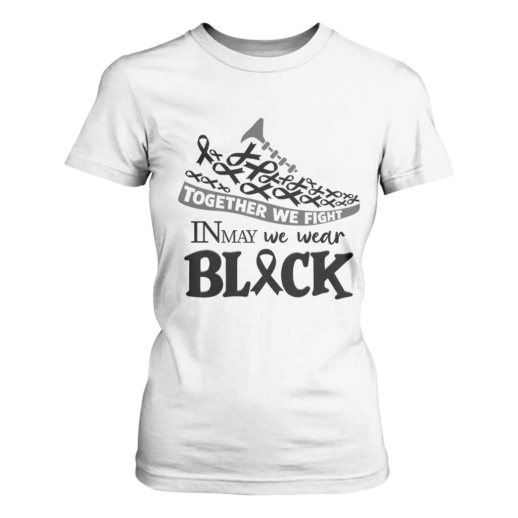 In May We Wear Black T Shirt For Women Melanoma Support Family Gift TS12 White Print Your Wear