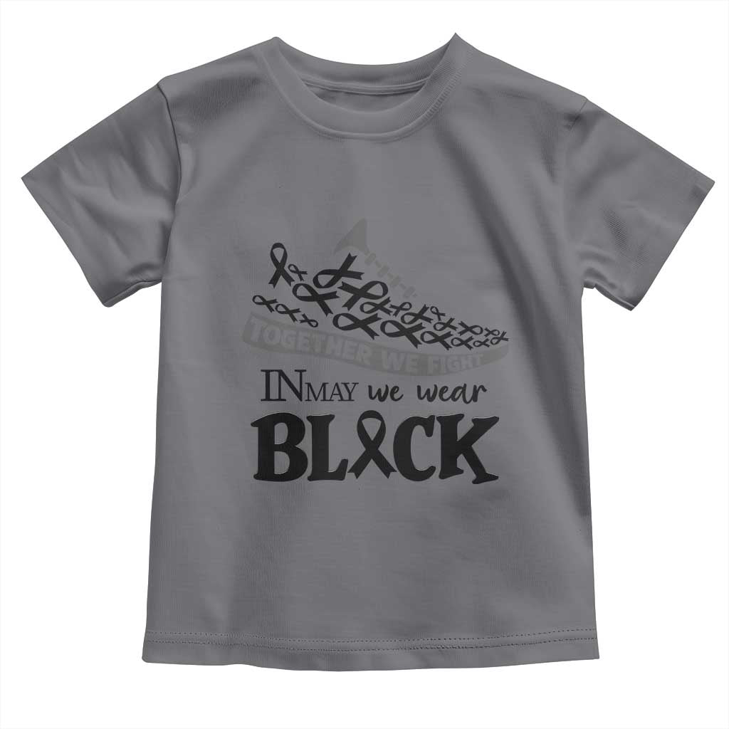 In May We Wear Black Toddler T Shirt Melanoma Support Family Gift TS12 Charcoal Print Your Wear