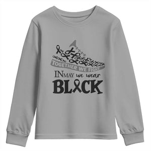 In May We Wear Black Youth Sweatshirt Melanoma Support Family Gift TS12 Sport Gray Print Your Wear