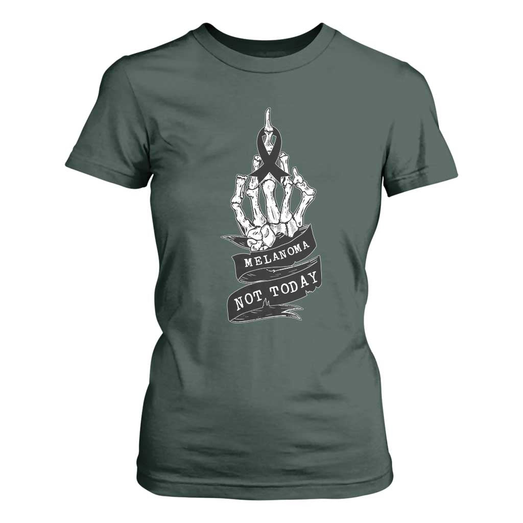 Melanoma Fighter Not Today T Shirt For Women Skin Cancer Awareness Gift TS12 Dark Forest Green Print Your Wear