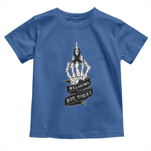 Melanoma Fighter Not Today Toddler T Shirt Skin Cancer Awareness Gift TS12 Royal Blue Print Your Wear