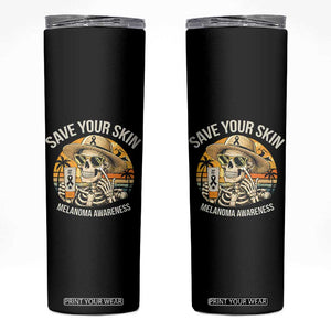 Funny Melanoma Cancer Awareness Graphic Skinny Tumbler Save Your Skin TS12 Black Print Your Wear