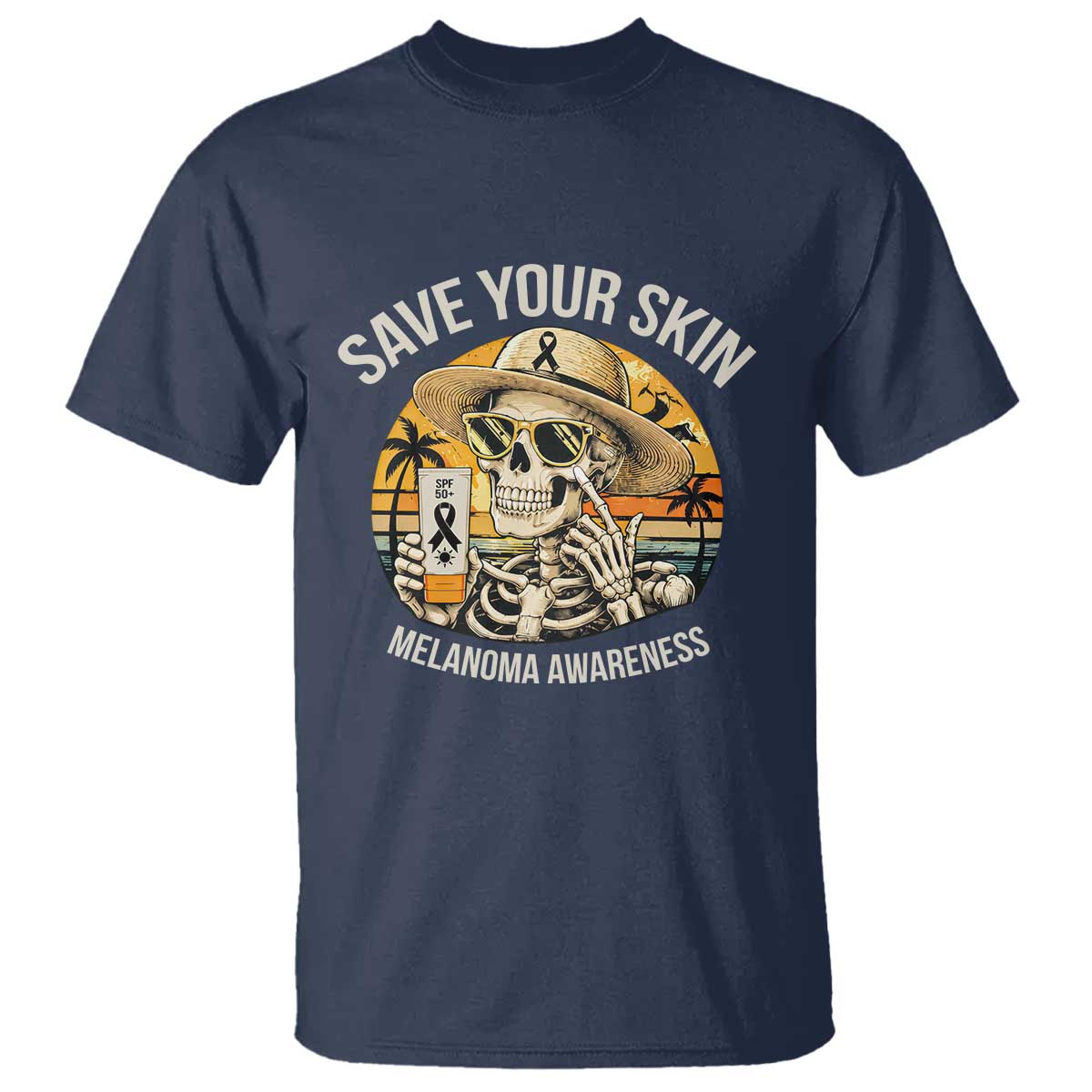 Funny Melanoma Cancer Awareness Graphic T Shirt Save Your Skin TS12 Navy Print Your Wear