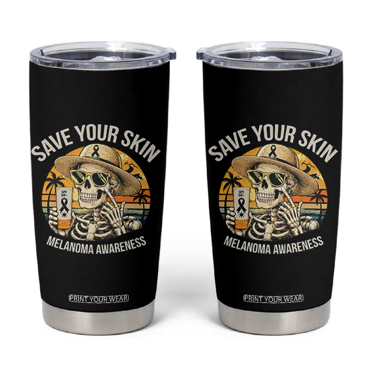 Funny Melanoma Cancer Awareness Graphic Tumbler Cup Save Your Skin TS12 Black Print Your Wear
