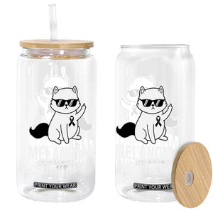 Melanoma Fighter Cat Glass Can Not Today Skin Cancer Awareness TS12 Print Your Wear