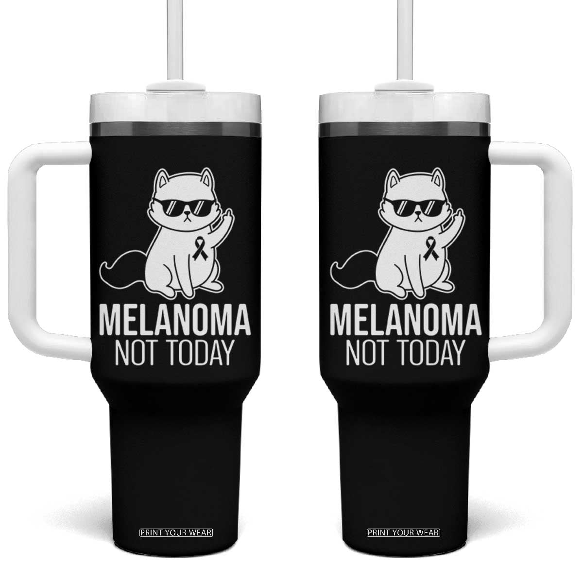 Melanoma Fighter Cat Tumbler With Handle Not Today Skin Cancer Awareness TS12 One Size: 40 oz Black Print Your Wear