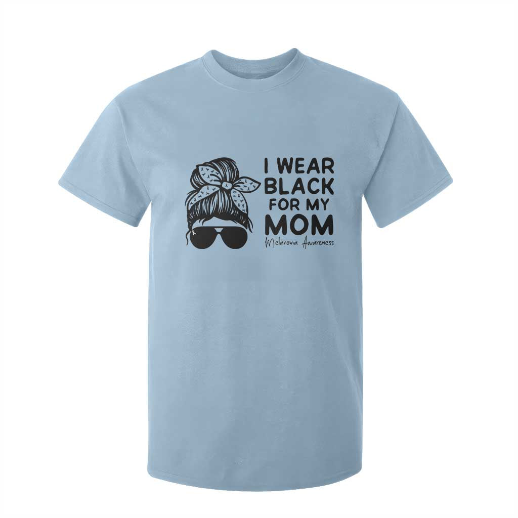 I Wear Black For My Mom T Shirt For Kid Melanoma Awareness Family Gift TS12 Light Blue Print Your Wear