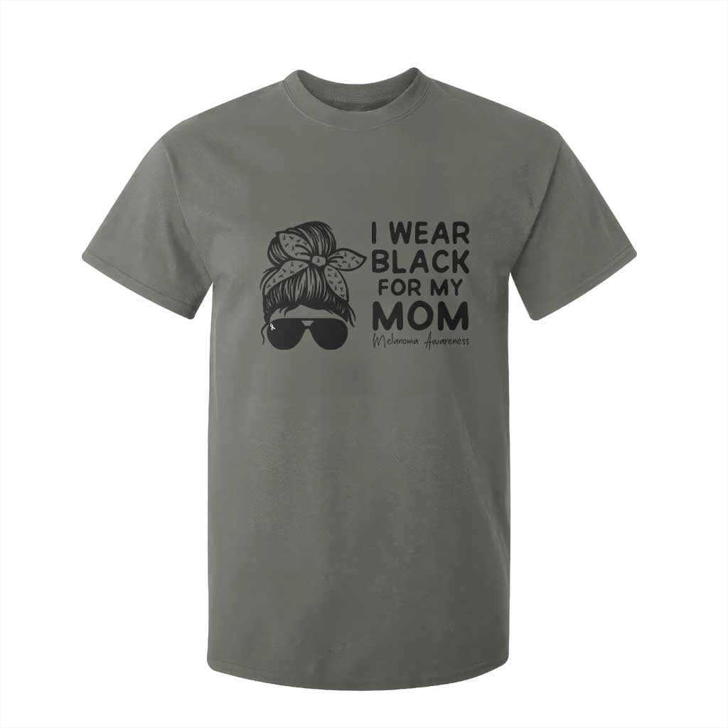 I Wear Black For My Mom T Shirt For Kid Melanoma Awareness Family Gift TS12 Military Green Print Your Wear
