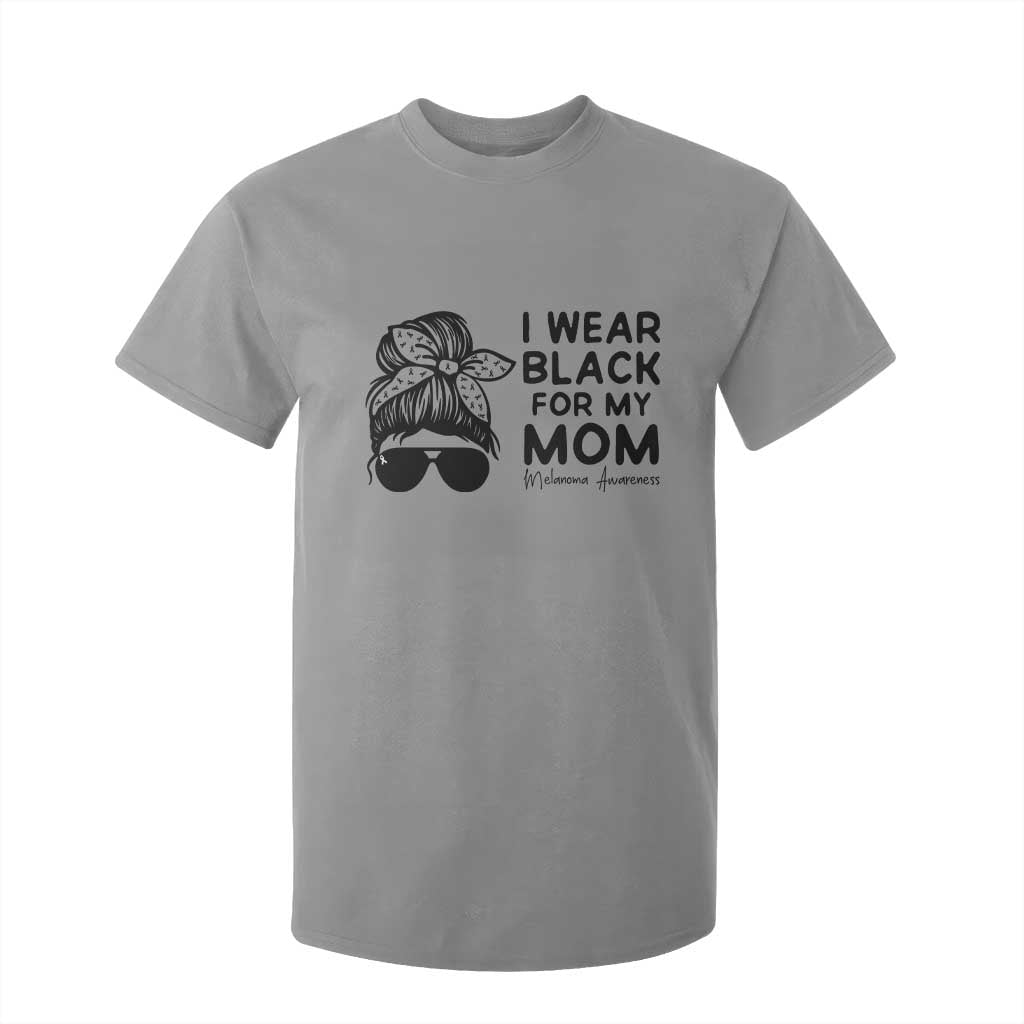 I Wear Black For My Mom T Shirt For Kid Melanoma Awareness Family Gift TS12 Sport Gray Print Your Wear