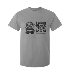 I Wear Black For My Mom T Shirt For Kid Melanoma Awareness Family Gift TS12 Sport Gray Print Your Wear