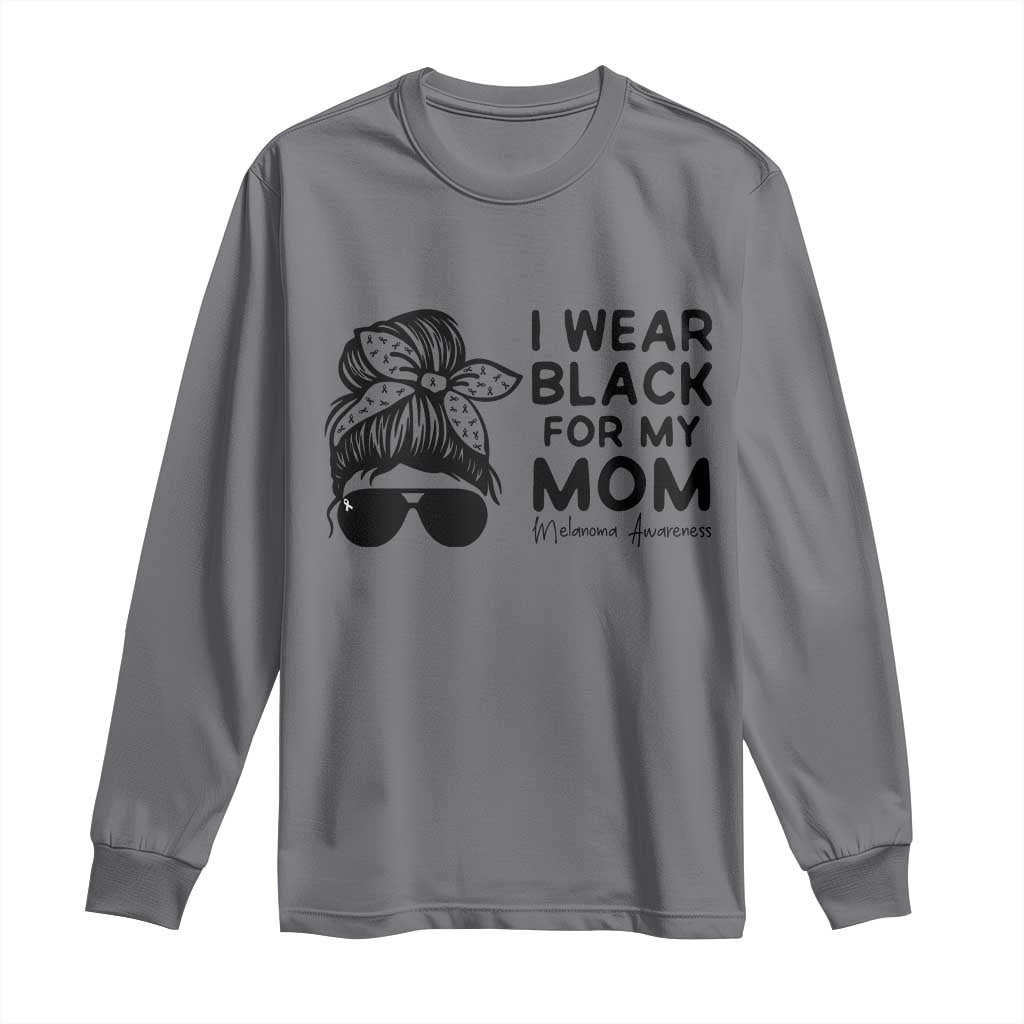 I Wear Black For My Mom Long Sleeve Shirt Melanoma Awareness Family Gift TS12 Charcoal Print Your Wear