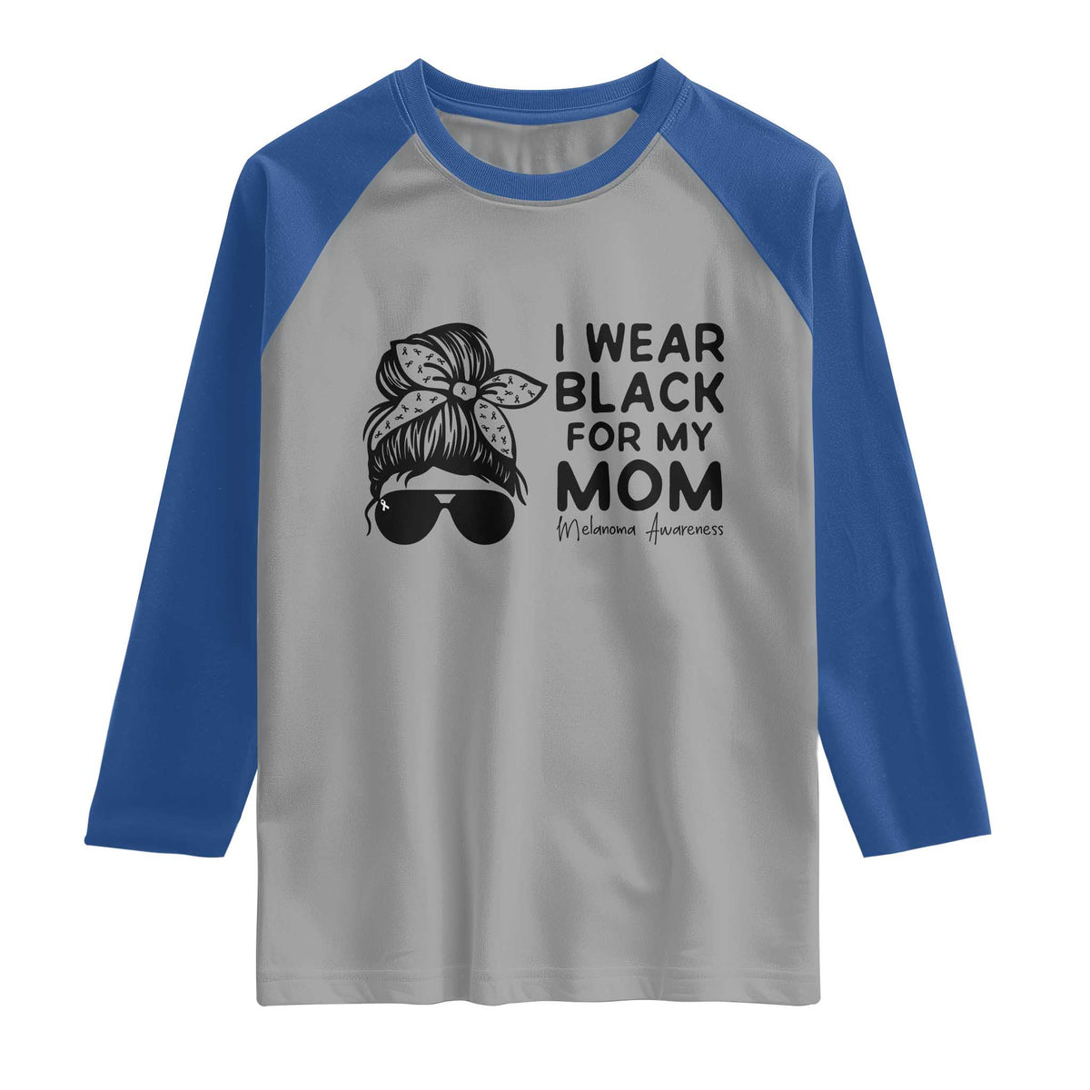 I Wear Black For My Mom Raglan Shirt Melanoma Awareness Family Gift TS12 Sport Gray Royal Print Your Wear