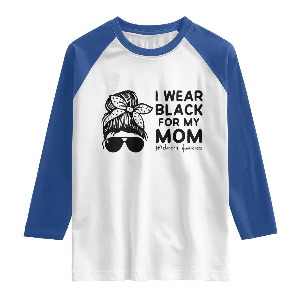 I Wear Black For My Mom Raglan Shirt Melanoma Awareness Family Gift TS12 White Royal Print Your Wear