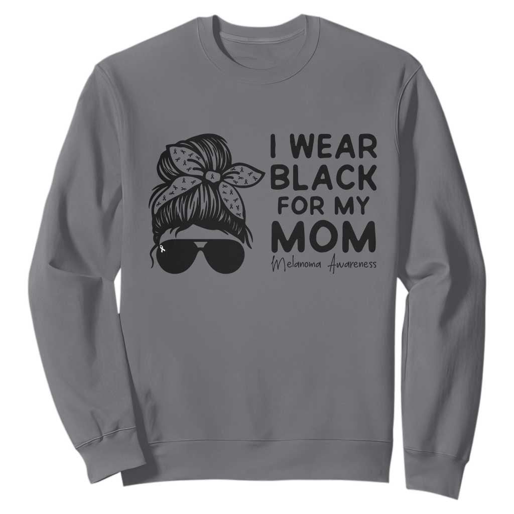 I Wear Black For My Mom Sweatshirt Melanoma Awareness Family Gift TS12 Charcoal Print Your Wear