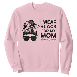 I Wear Black For My Mom Sweatshirt Melanoma Awareness Family Gift TS12 Light Pink Print Your Wear