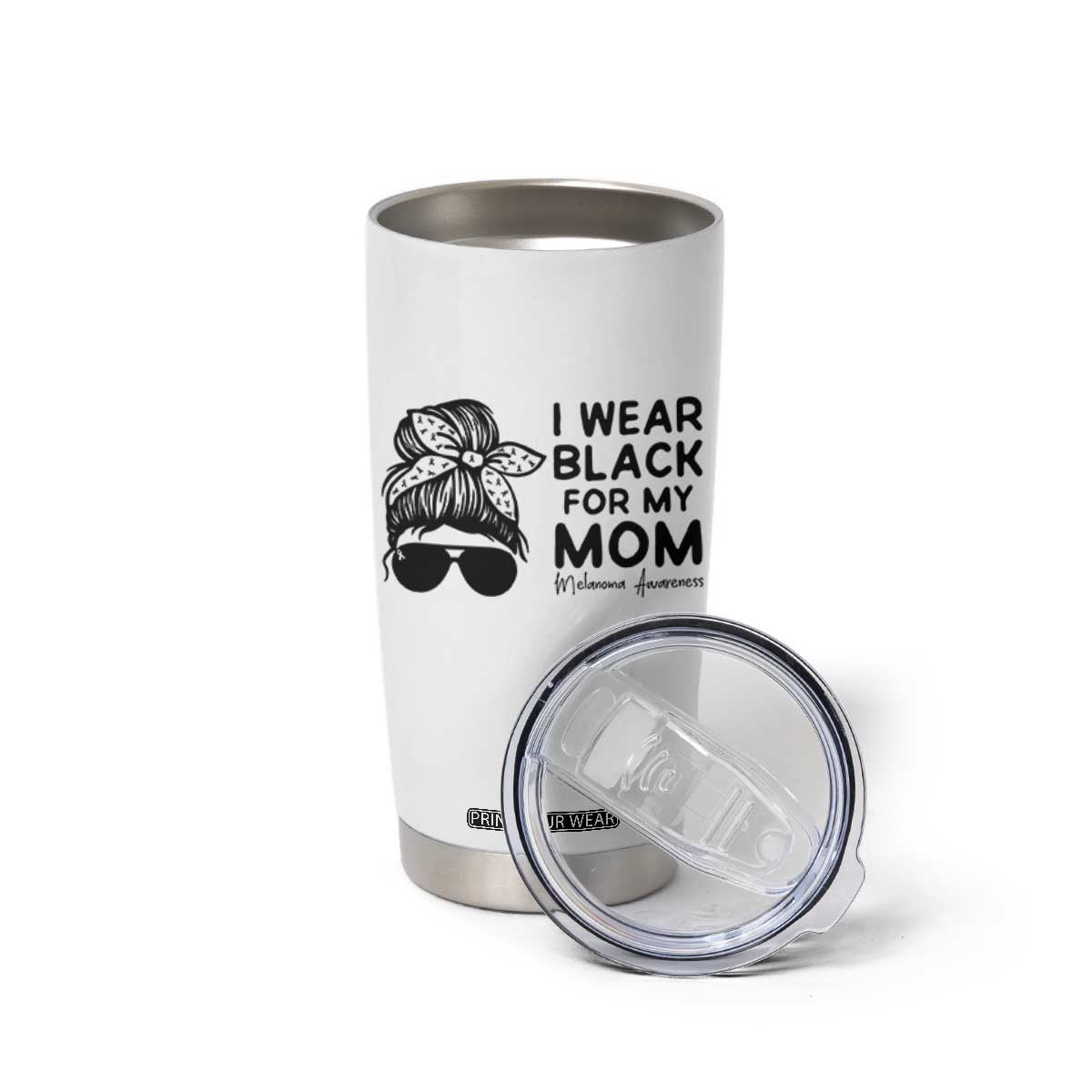 I Wear Black For My Mom Tumbler Cup Melanoma Awareness Family Gift TS12 Print Your Wear