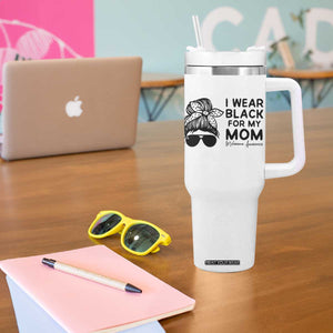 I Wear Black For My Mom Tumbler With Handle Melanoma Awareness Family Gift TS12 Print Your Wear