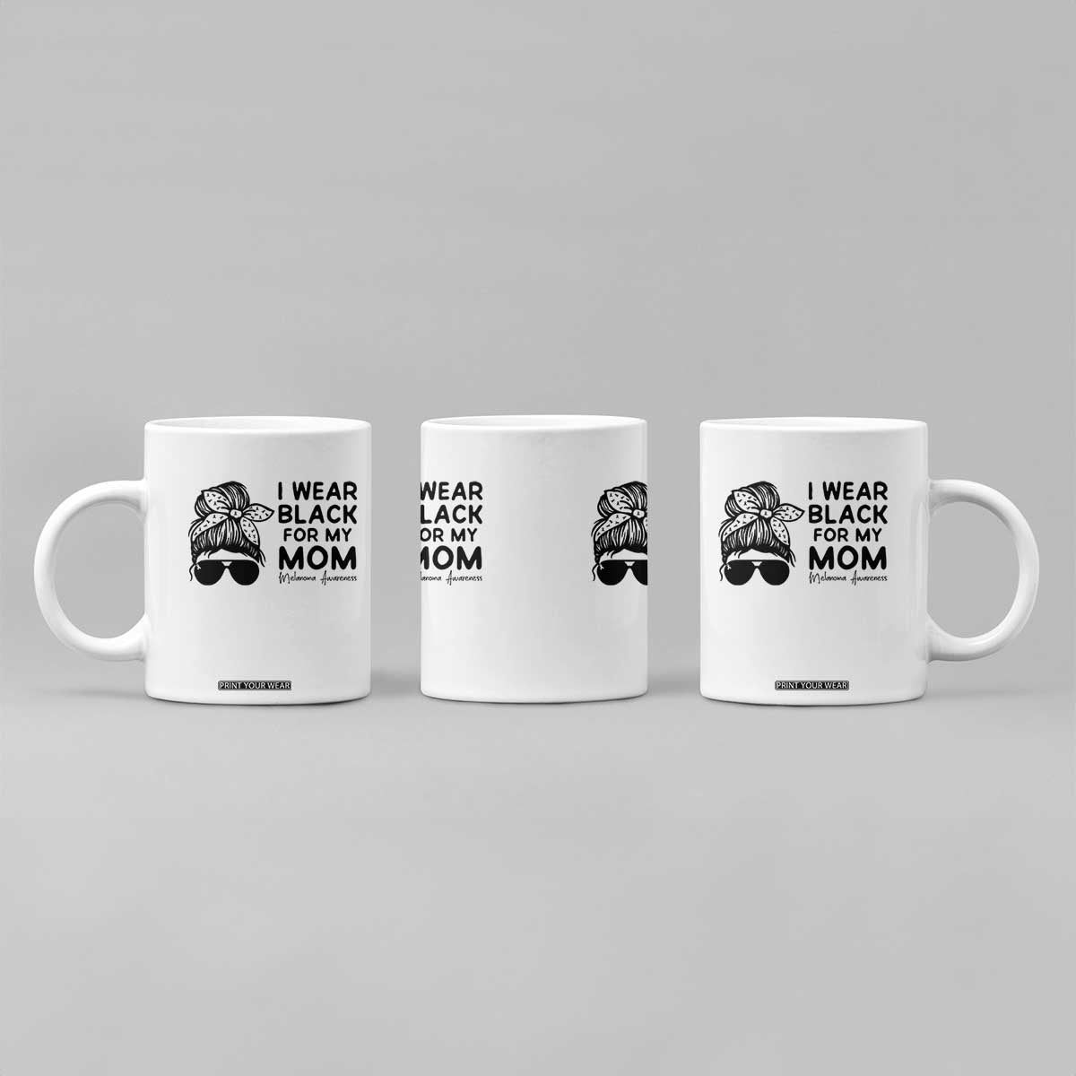 I Wear Black For My Mom Coffee Mug Melanoma Awareness Family Gift TS12 Print Your Wear