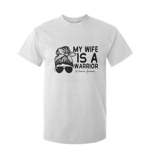 My Wife Is A Warrior T Shirt For Kid Melanoma Awareness Husband Gift TS12 White Print Your Wear