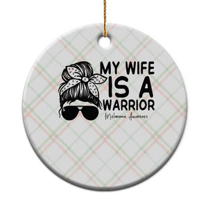 My Wife Is A Warrior Ceramic Ornament Melanoma Awareness Husband Gift TS12 1pc Christmas Plaid Print Your Wear