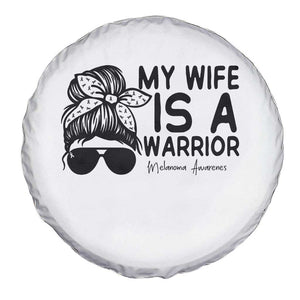 My Wife Is A Warrior Spare Tire Cover Melanoma Awareness Husband Gift TS12 Print Your Wear