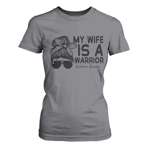 My Wife Is A Warrior T Shirt For Women Melanoma Awareness Husband Gift TS12 Charcoal Print Your Wear