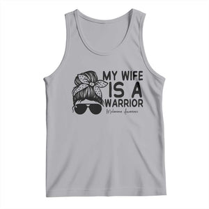 My Wife Is A Warrior Tank Top Melanoma Awareness Husband Gift TS12 Athletic Heather Print Your Wear
