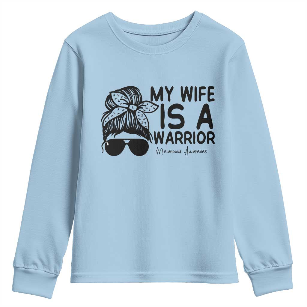 My Wife Is A Warrior Youth Sweatshirt Melanoma Awareness Husband Gift TS12 Light Blue Print Your Wear