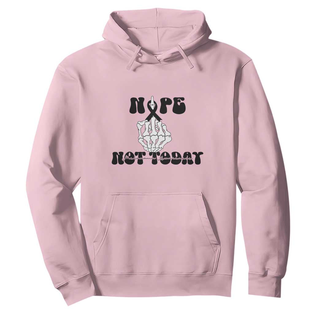 Melanoma Fighter Gift Hoodie Funny Skeleton Nope Not Today TS12 Light Pink Print Your Wear