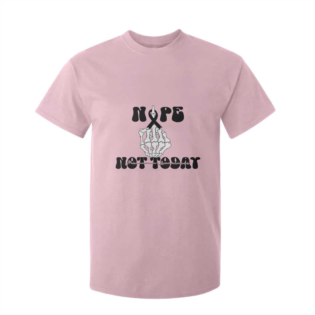 Melanoma Fighter Gift T Shirt For Kid Funny Skeleton Nope Not Today TS12 Light Pink Print Your Wear