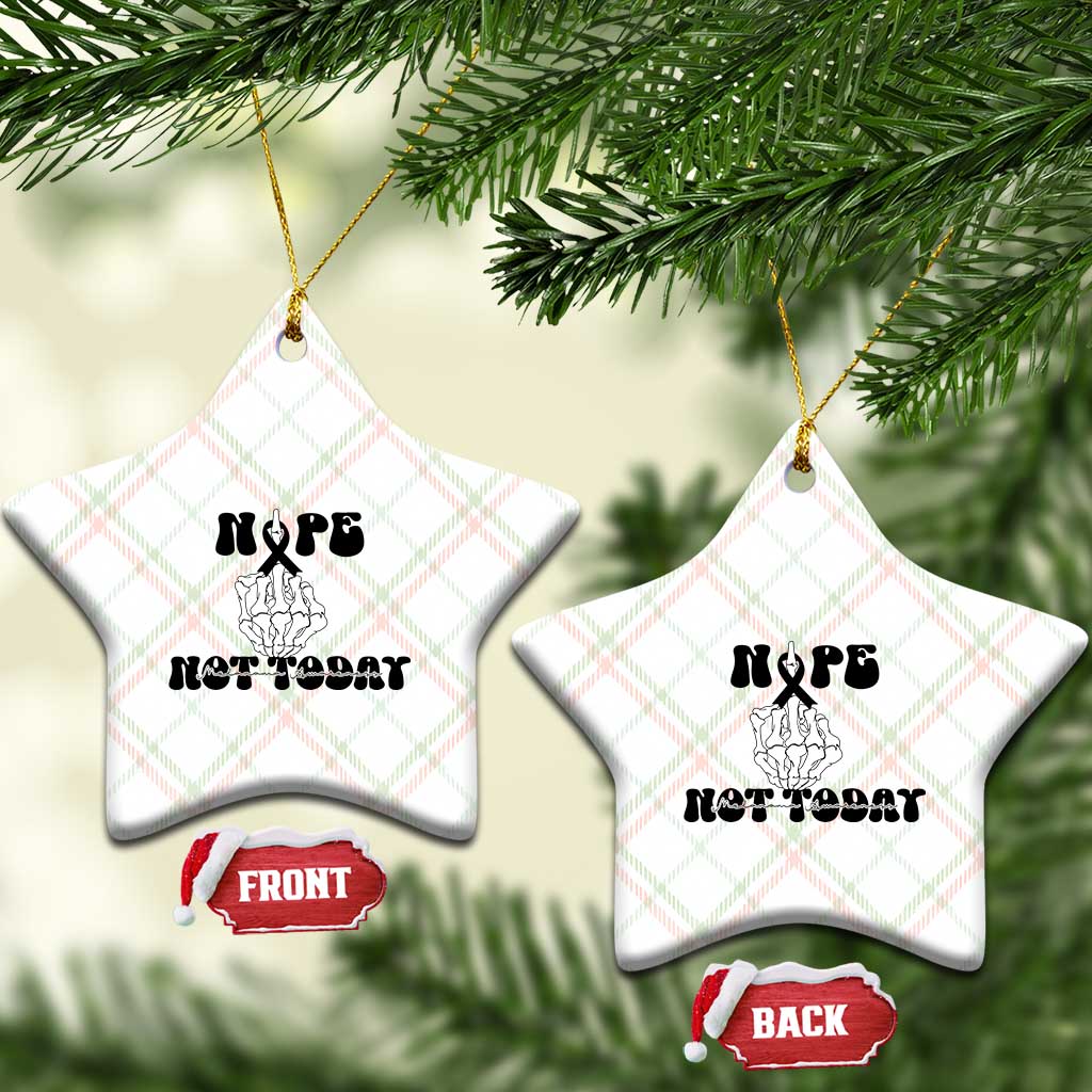 Melanoma Fighter Gift Ceramic Ornament Funny Skeleton Nope Not Today TS12 Print Your Wear