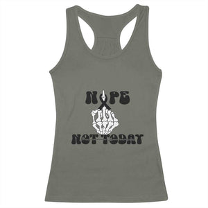 Melanoma Fighter Gift Racerback Tank Top Funny Skeleton Nope Not Today TS12 Military Green Print Your Wear